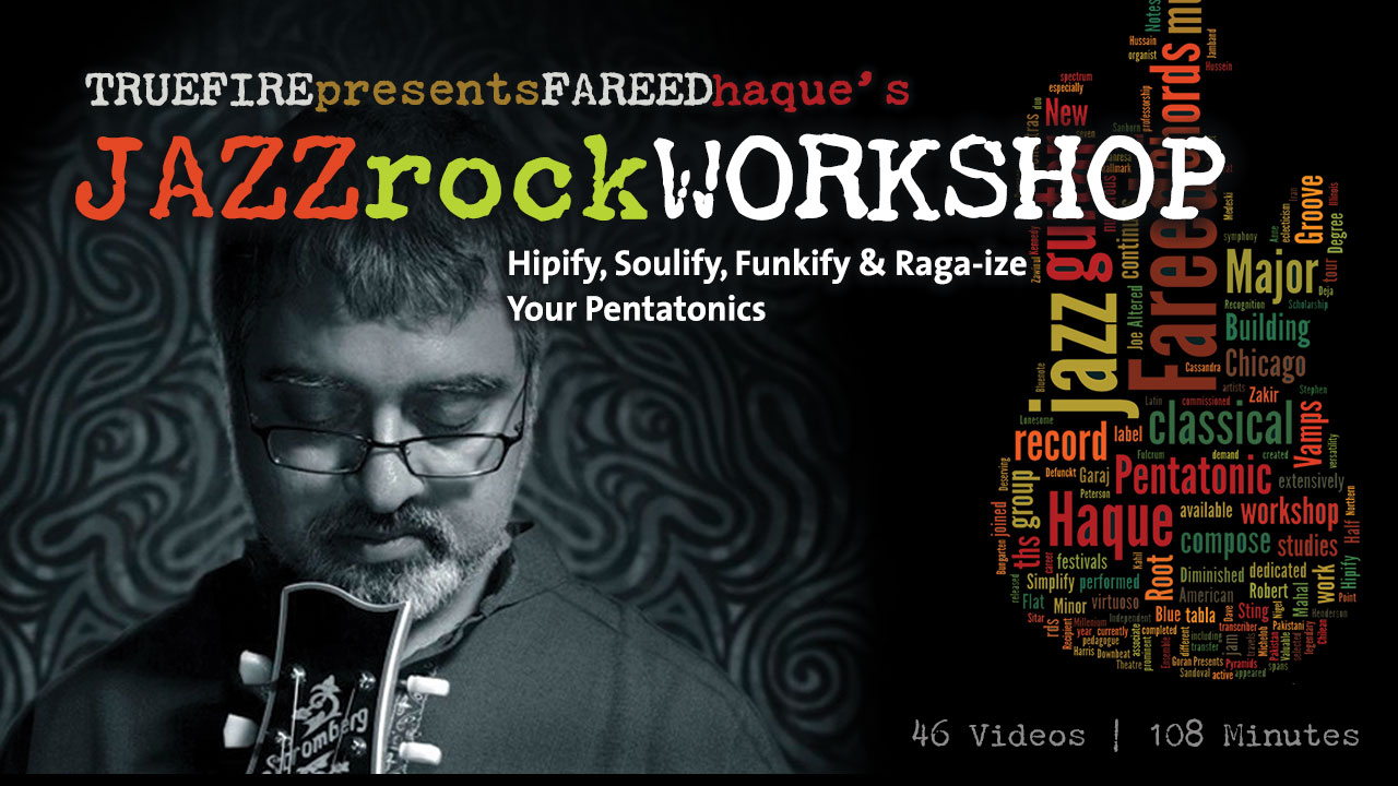 Fareed Haque's Jazz Rock Workshop